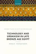 E-Book (epub) Technology and Urbanism in Late Bronze Age Egypt von Anna K. Hodgkinson