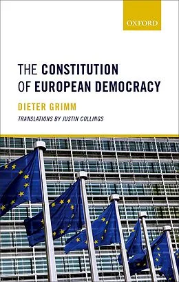 E-Book (pdf) The Constitution of European Democracy von Dieter Grimm
