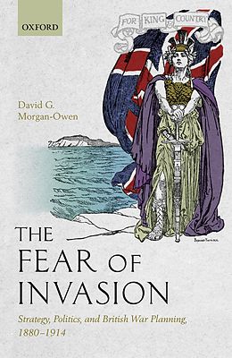 E-Book (epub) The Fear of Invasion von David G. Morgan-Owen