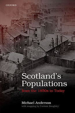 eBook (pdf) Scotland's Populations from the 1850s to Today de Michael Anderson