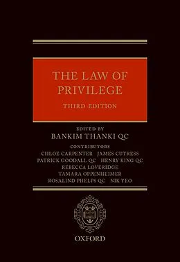 E-Book (epub) The Law of Privilege von Chloe Carpenter, James Cutress, Patrick Goodall QC