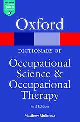 E-Book (epub) A Dictionary of Occupational Science and Occupational Therapy von Matthew Molineux