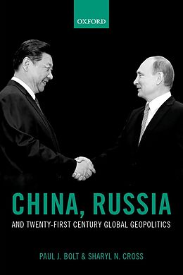 eBook (epub) China, Russia, and Twenty-First Century Global Geopolitics de Paul J. Bolt, Sharyl N. Cross