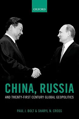 E-Book (epub) China, Russia, and Twenty-First Century Global Geopolitics von Paul J. Bolt, Sharyl N. Cross