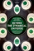 PDF Beyond the Dynamical Universe von Michael Silberstein, W. M. Stuckey, Timothy McDevitt