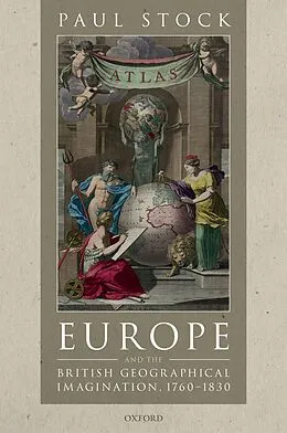 E-Book (pdf) Europe and the British Geographical Imagination, 1760-1830 von Paul Stock