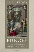 ePUB Europe and the British Geographical Imagination, 1760-1830 von Paul Stock