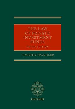 E-Book (epub) The Law of Private Investment Funds von Timothy Spangler
