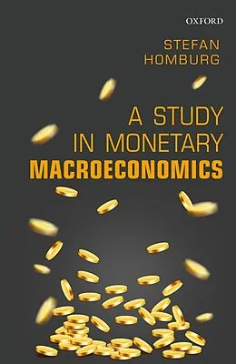 ePUB A Study in Monetary Macroeconomics von Stefan Homburg