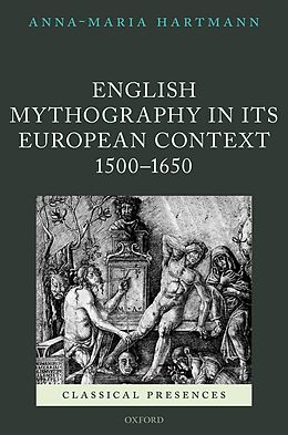 eBook (pdf) English Mythography in its European Context, 1500-1650 de Anna-Maria Hartmann