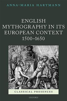 eBook (epub) English Mythography in its European Context, 1500-1650 de Anna-Maria Hartmann