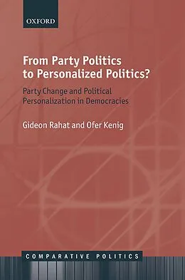 E-Book (pdf) From Party Politics to Personalized Politics? von Gideon Rahat, Ofer Kenig