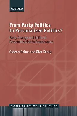 E-Book (epub) From Party Politics to Personalized Politics? von Gideon Rahat, Ofer Kenig