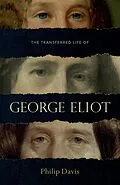 E-Book (epub) The Transferred Life of George Eliot von Philip Davis