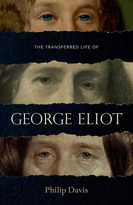 E-Book (epub) The Transferred Life of George Eliot von Philip Davis