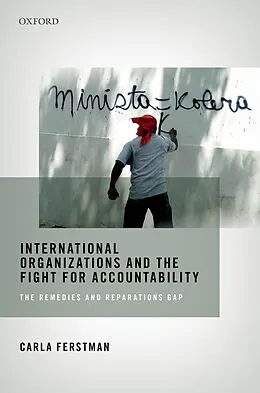 E-Book (pdf) International Organizations and the Fight for Accountability von Carla Ferstman