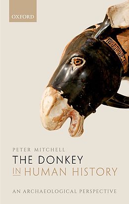 eBook (epub) The Donkey in Human History de Peter Mitchell