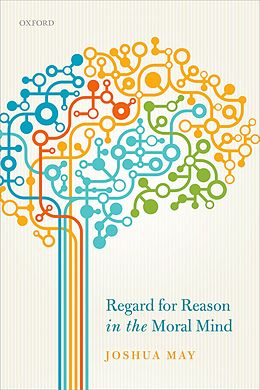 eBook (pdf) Regard for Reason in the Moral Mind de Joshua May