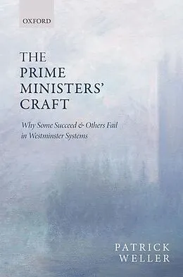 ePUB The Prime Ministers' Craft von Patrick Weller