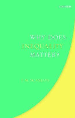 E-Book (epub) Why Does Inequality Matter? von T. M. Scanlon
