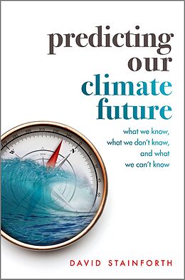 eBook (epub) Predicting Our Climate Future de David Stainforth