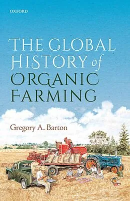 E-Book (pdf) The Global History of Organic Farming von Gregory A. Barton