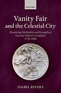 PDF Vanity Fair and the Celestial City von Isabel Rivers