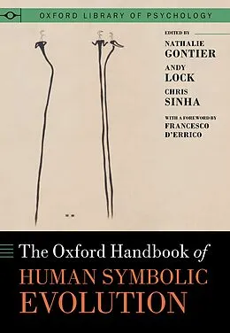 ePUB The Oxford Handbook of Human Symbolic Evolution von Nathalie Gontier, Andy Lock, Chris Sinha