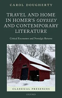 E-Book (pdf) Travel and Home in Homer's Odyssey and Contemporary Literature von Carol Dougherty