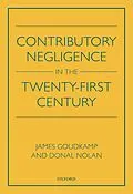 E-Book (epub) Contributory Negligence in the Twenty-First Century von James Goudkamp, Donal Nolan