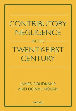 E-Book (epub) Contributory Negligence in the Twenty-First Century von James Goudkamp, Donal Nolan
