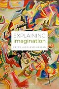 E-Book (pdf) Explaining Imagination von Peter Langland-Hassan