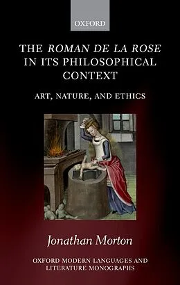 E-Book (epub) The Roman de la rose in its Philosophical Context von Jonathan Morton
