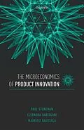 ePUB The Microeconomics of Product Innovation von Paul Stoneman, Eleonora Bartoloni, Maurizio Baussola