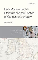 eBook (pdf) Early Modern English Literature and the Poetics of Cartographic Anxiety de Chris Barrett