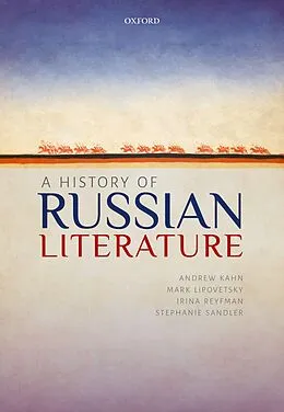 PDF A History of Russian Literature von Andrew Kahn, Mark Lipovetsky, Irina Reyfman