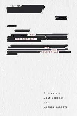 E-Book (epub) MI5, the Cold War, and the Rule of Law von Keith Ewing, Joan Mahoney, Andrew Moretta