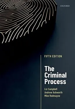 E-Book (pdf) Criminal Process von Liz Campbell, Andrew Ashworth, Mike Redmayne