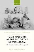 PDF Tomb Robberies at the End of the New Kingdom von Valentina Gasperini