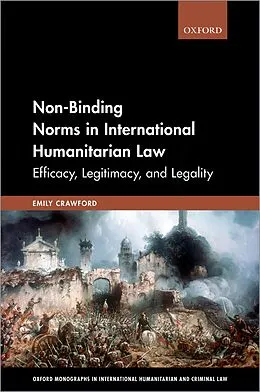 E-Book (epub) Non-Binding Norms in International Humanitarian Law von Emily Crawford