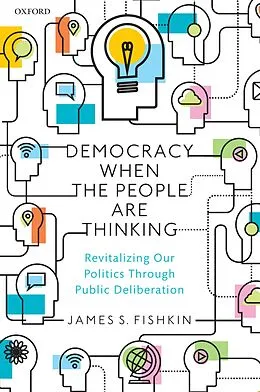 ePUB Democracy When the People Are Thinking von James S. Fishkin