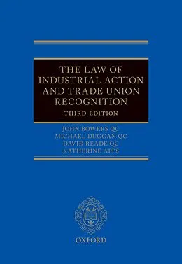 E-Book (pdf) The Law of Industrial Action and Trade Union Recognition von John Bowers, Michael Duggan, David Reade