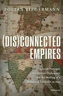 E-Book (pdf) (Dis)connected Empires von Zoltán Biedermann