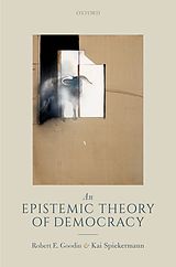 eBook (pdf) An Epistemic Theory of Democracy de Robert E. Goodin, Kai Spiekermann