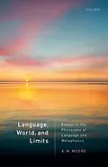 E-Book (pdf) Language, World, and Limits von A. W. Moore
