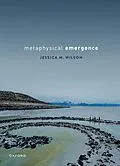 E-Book (pdf) Metaphysical Emergence von Jessica M. Wilson