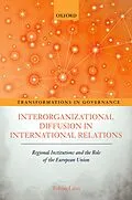 E-Book (epub) Interorganizational Diffusion in International Relations von Tobias Lenz
