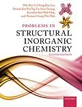 E-Book (pdf) Problems in Structural Inorganic Chemistry von Wai-Kee Li, Hung Kay Lee, Dennis Kee Pui Ng