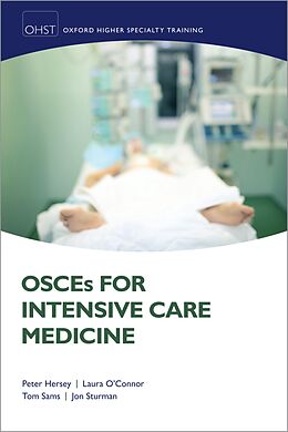 E-Book (pdf) OSCEs for Intensive Care Medicine von Peter Hersey, Laura O'Connor, Thomas E Sams