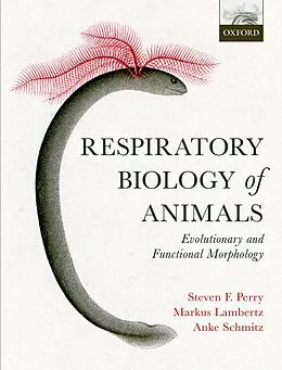 PDF Respiratory Biology of Animals von Steven F. Perry, Markus Lambertz, Anke Schmitz